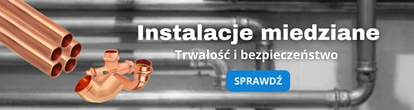 Instalacje miedziane, trwałość i bezpieczeństwo, sprawdź naszą ofertę!