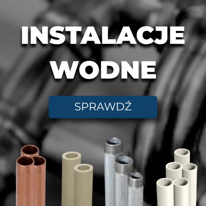 Instalacje wodne- Kup niezawodne artykuły instalacyjne w atrakcyjnej cenie