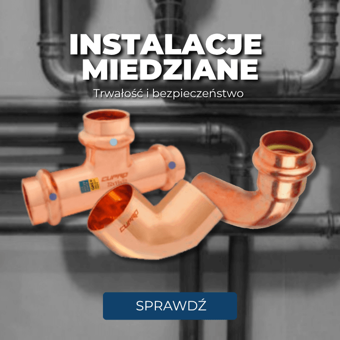 Instalacje miedziane, trwałość i bezpieczeństwo, sprawdź naszą ofertę!