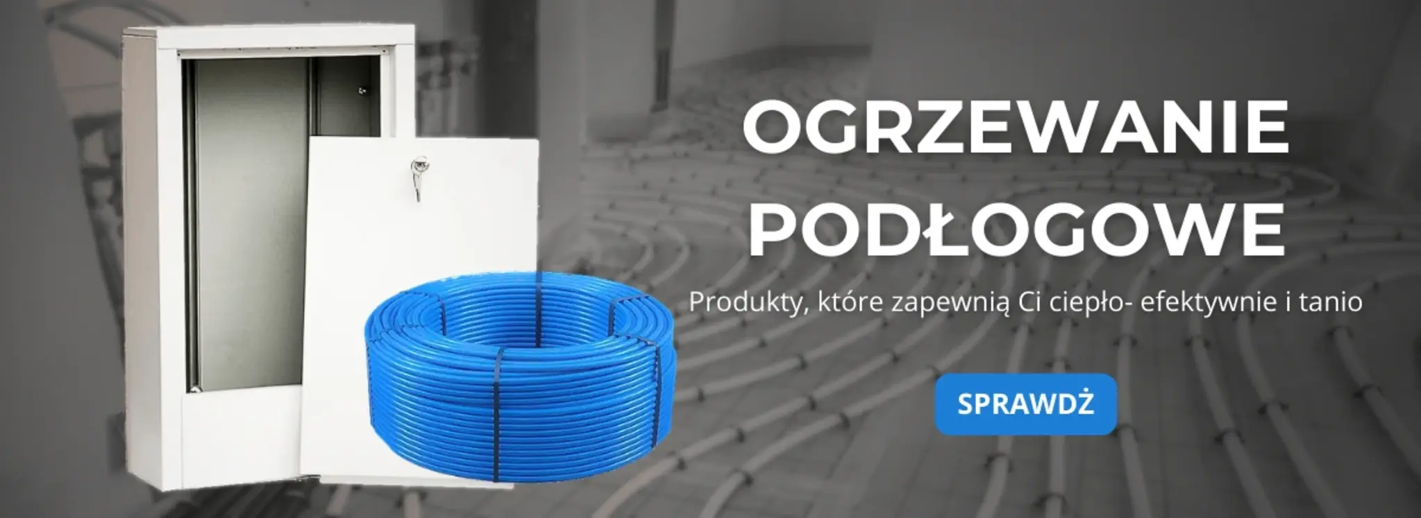 Ogrzewanie podłogowe- produkty, które zapewnią ci ciepło, efektywnie i tanio